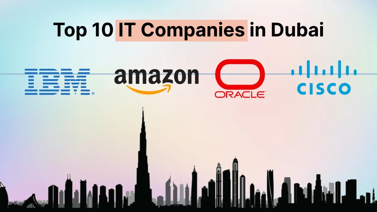 Leading IT Companies in Dubai You Should Know in 2026 - UAE Updates on ...